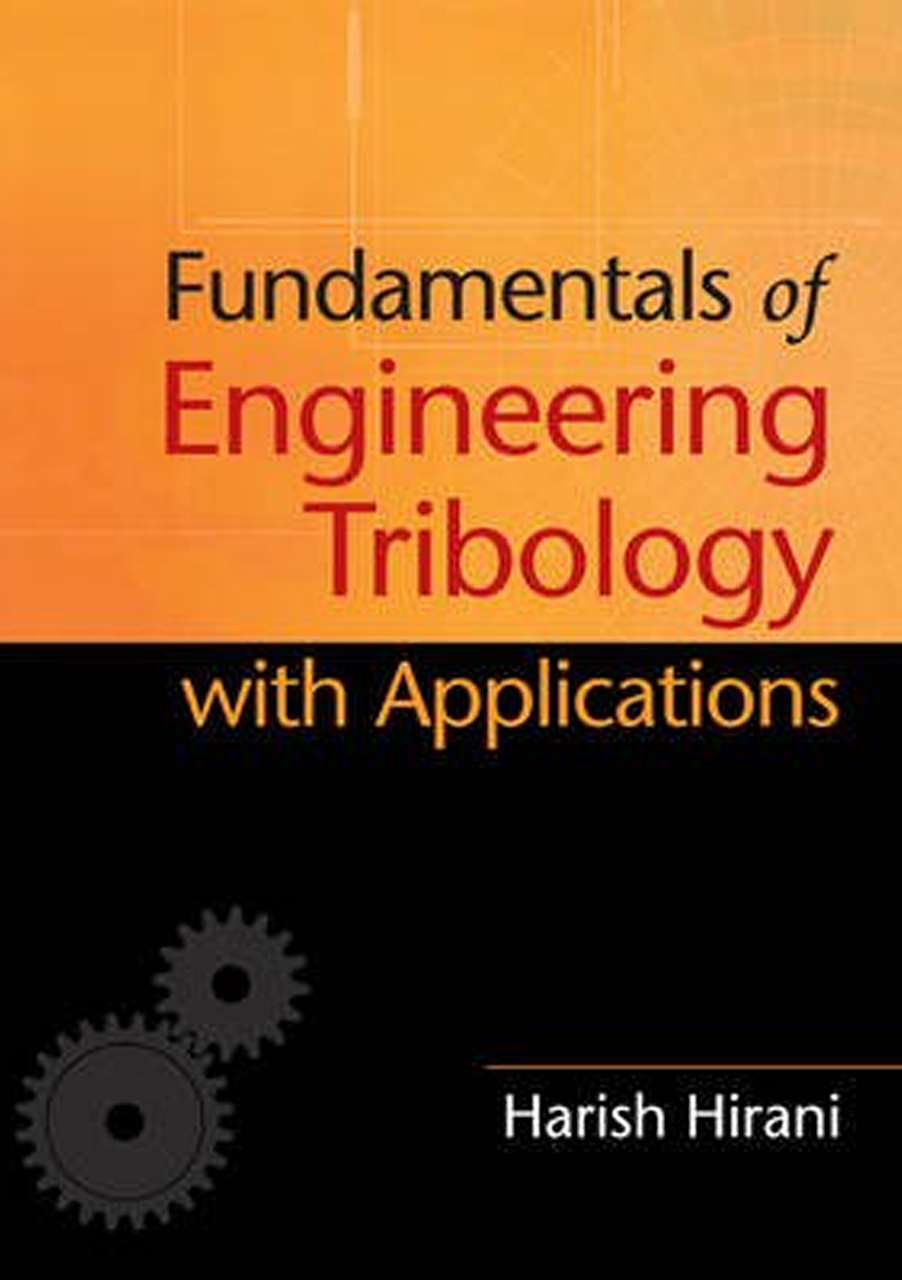 Fundamentals of Engineering Tribology with Applications