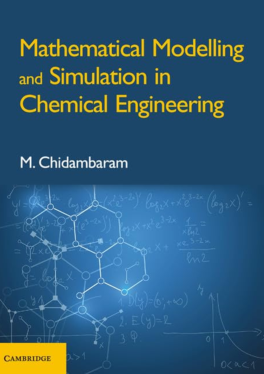 Mathematical Modelling and Simulation in Chemical Engineering