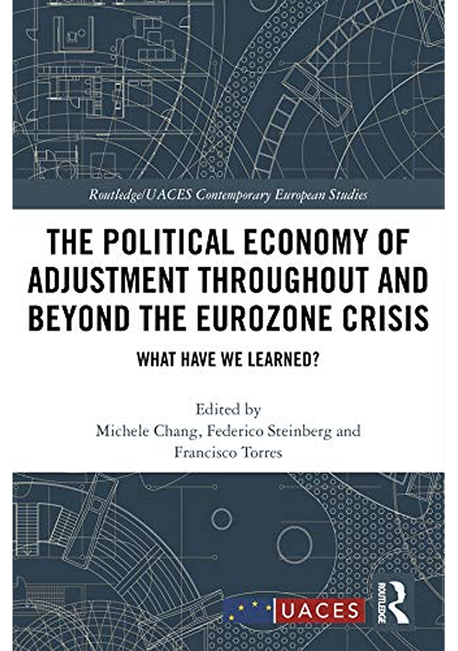 The Political Economy of Adjustment Throughout and Beyond the Eurozone Crisis